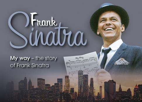 Frank Sinatra My way – the story of Frank Sinatra | © Obrasso Concerts